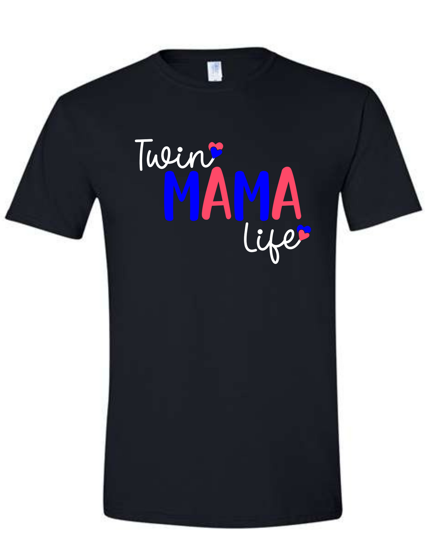 Black shirt with pink and blue Mama text bold in the centre and twin in script text at the top and life under Mama in white with double hearts at end of twin and life in pink and blue.