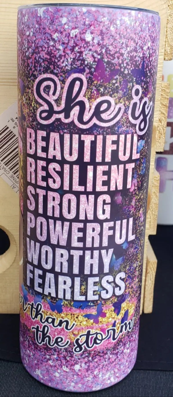 She is Beautiful Resilient Tumbler
