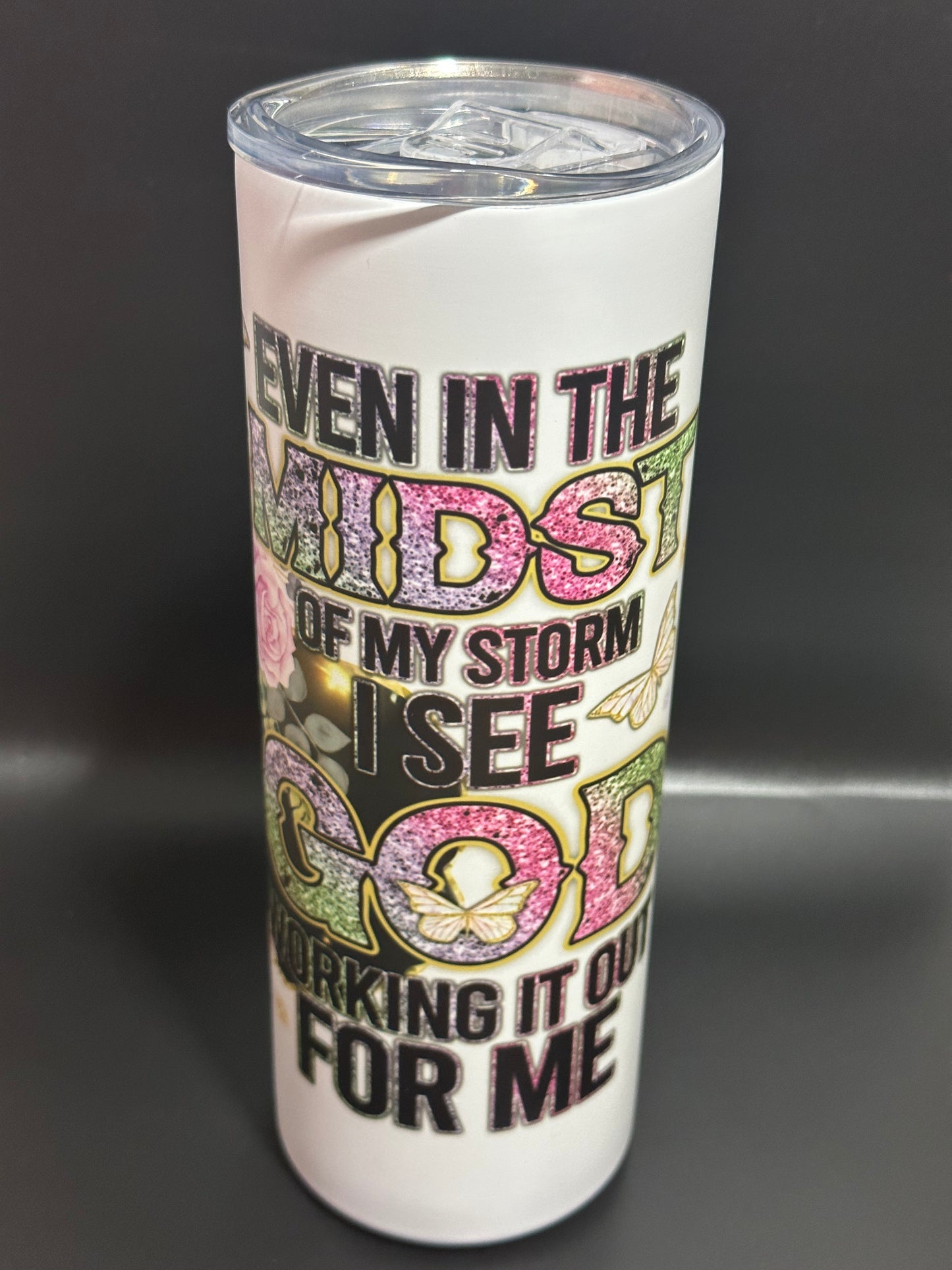 Even in the Midst Tumbler