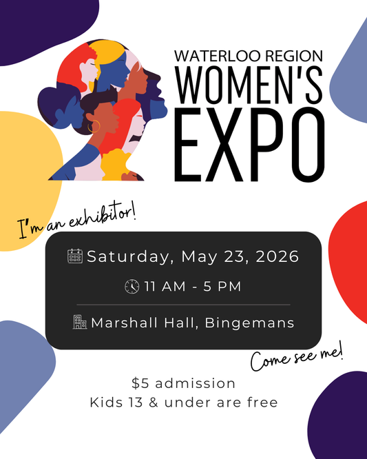 We're Exhibiting at the Waterloo Region Women's Expo — Come Find Us May 23rd