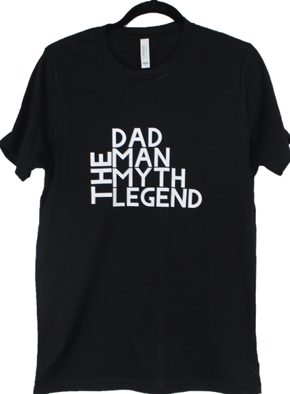 Dad, The Man, Myth, Legend